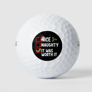 Nice Naughty It Was Worth It Christmas List Golf Balls