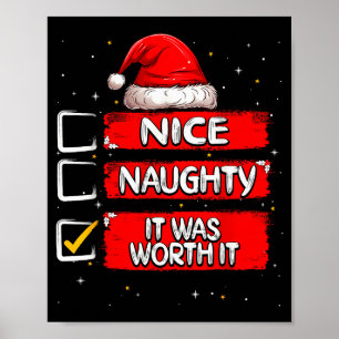 Nice Naughty It Was Worth It Christmas List Santa Poster