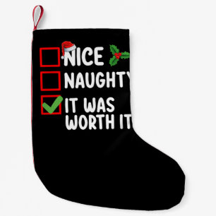Nice Naughty It Was Worth It Christmas List Small Christmas Stocking