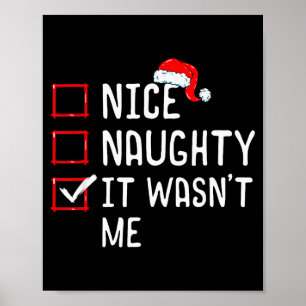 Nice Naughty It Wasn't Me Christmas List  Poster