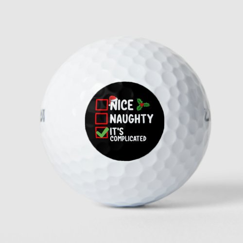 Nice Naughty Its Complicated Christmas List Holid Golf Balls