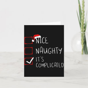 Nice Naughty Its Complicated Christmas List Santa  Card