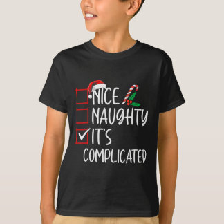 Nice Naughty Its Complicated Christmas List Santa T-Shirt