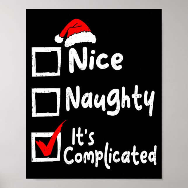 Nice Naughty It's Complicated Funny Christmas List Poster (Front)