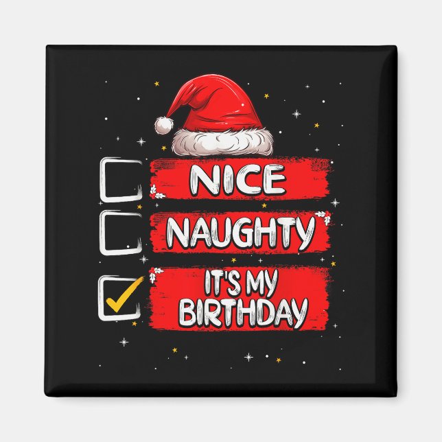 Nice Naughty It's My Birthday Christmas List Santa Magnet (Front)