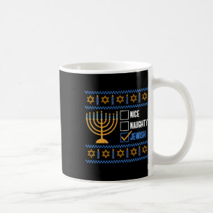 Nice Naughty Jewish Ugly Hanukkah - Hanukkah  Coffee Mug