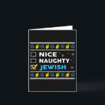 Nice Naughty Jewish Ugly Hanukkah Sweater Chanukah Card<br><div class="desc">Nice Naughty Jewish Ugly Hanukkah Sweater Chanukah Jew Gift</div>