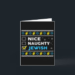 Nice Naughty Jewish Ugly Hanukkah Sweater Chanukah Card<br><div class="desc">Nice Naughty Jewish Ugly Hanukkah Sweater Chanukah Jew Gift</div>