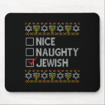 Nice Naughty Jewish Ugly Hanukkah Sweater Funny Ch Mouse Pad<br><div class="desc">Nice Naughty Jewish Ugly Hanukkah Sweater Funny Chanukkah 1</div>