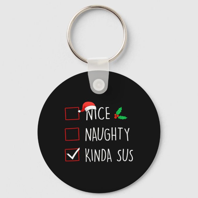 Nice Naughty Kinda Sus Christmas Family Matching  Keychain (Front)