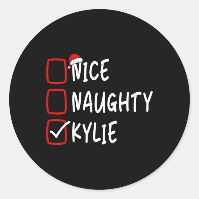 Nice Naughty Kylie Personalized Name Christmas Che Classic Round Sticker (Front)