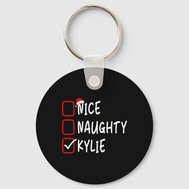Nice Naughty Kylie Personalized Name Christmas Che Keychain (Front)