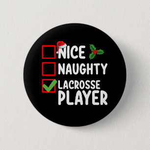 Nice Naughty Lacrosse Player Christmas List Button