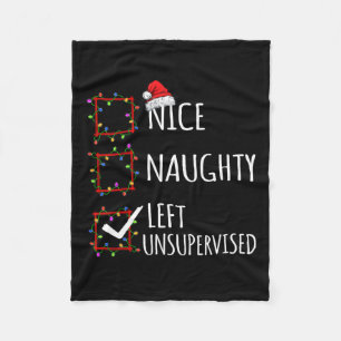 Nice Naughty Left Unsupervised Christmas List Funn Fleece Blanket