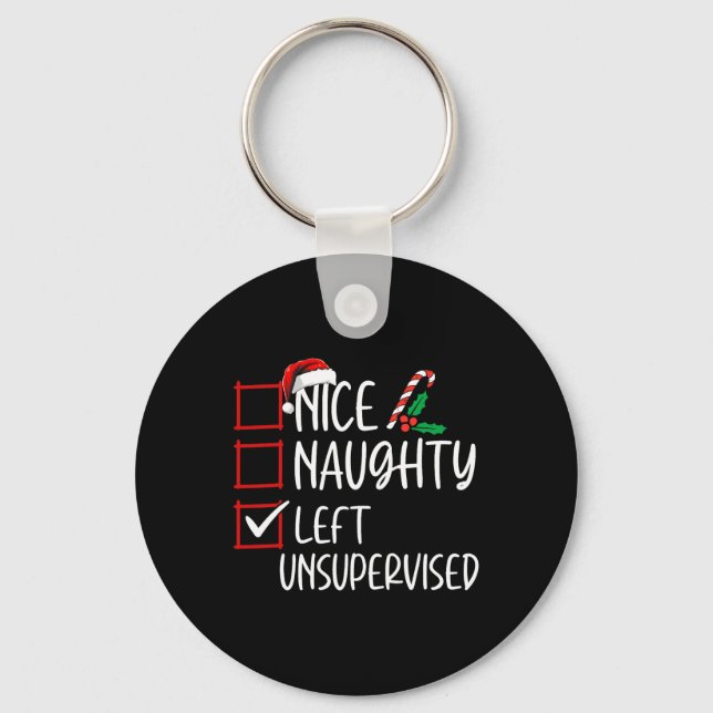 Nice Naughty Left Unsupervised Christmas List Funn Keychain (Front)