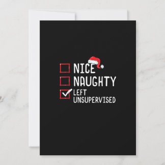 Nice Naughty Left Unsupervised Christmas List  Holiday Card