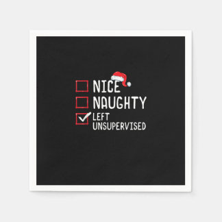 Nice Naughty Left Unsupervised Christmas List   Napkins