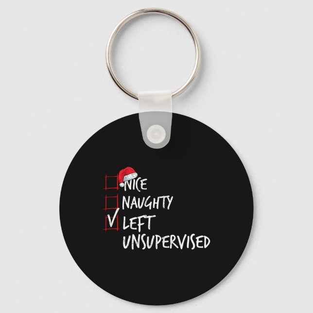 Nice Naughty Left Unsupervised Christmas List Sant Keychain (Front)