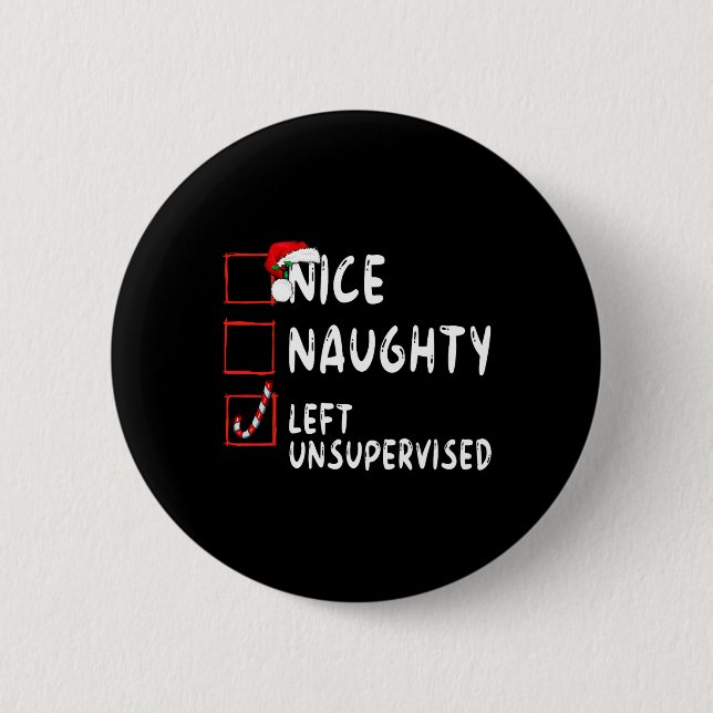 Nice Naughty Left Unsupervised Christmas Santa Cla Button (Front)