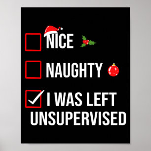 Nice Naughty Left Unsupervised Funny Christmas Poster