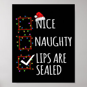 Nice Naughty Lips Are Sealed Christmas List Santa Poster