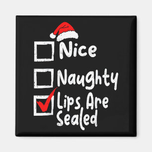 Nice Naughty Lips Funny Christmas List Family Matc Magnet