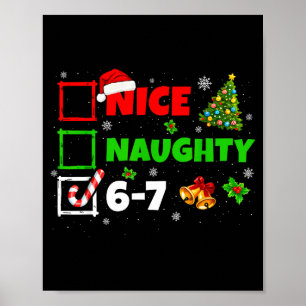 Nice Naughty List 67 Christmas Brainrot Funny 6-7 Poster