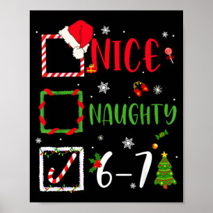 Nice Naughty List 67 Christmas Brainrot Funny 6-7  Poster