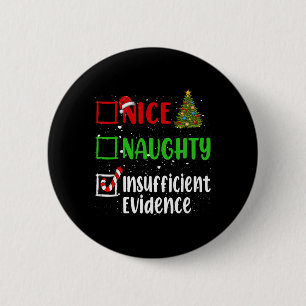 Nice Naughty List Funny Christmas List Uni-adults Button