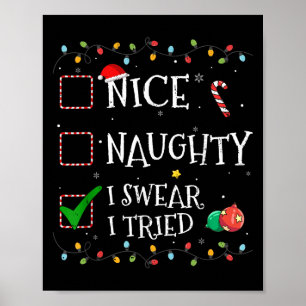 Nice Naughty List I Swear I Tried Santa Hat Christ Poster