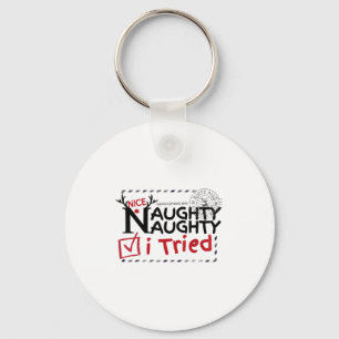 Nice Naughty List I Tried Fun Playful Christmas Pa Keychain