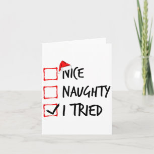 Nice Naughty List I Tried Funny Christmas Santa Cl Card