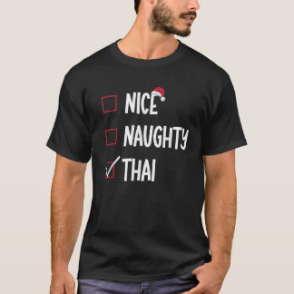 Nice Naughty List Thai Xmas Funny Christmas  T-Shirt