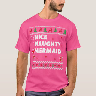 Nice Naughty List Ugly Christmas Design Funny Merm T-Shirt