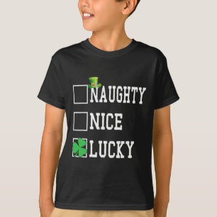Nice Naughty Lucky St Patricks Day Shamrock Women  T-Shirt