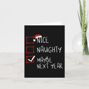 Nice Naughty Maybe Next Year  Fun Christmas Xmas  Card