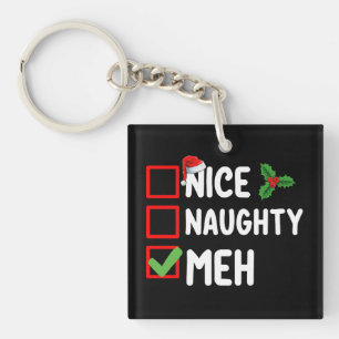Nice Naughty Meh Funny Christmas List Holiday Keychain