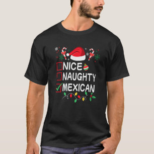 Nice Naughty Mexican Funny Christmas List Pajama F T-Shirt