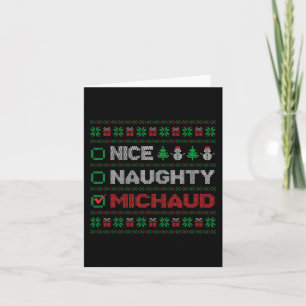 Nice Naughty MICHAUD Christmas List Ugly   Card