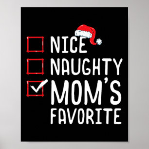 Nice Naughty Mom's Favorite Christmas List Poster