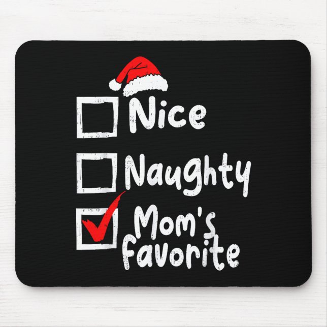 Nice Naughty Mom's Favorite Funny Christmas List F Mouse Pad (Front)