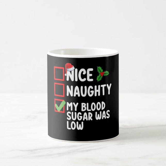 Nice Naughty My Blood Sugar Was Low Diabetes Chris Coffee Mug (Center)