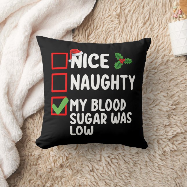 Nice Naughty My Blood Sugar Was Low Diabetes Chris Throw Pillow (Blanket)