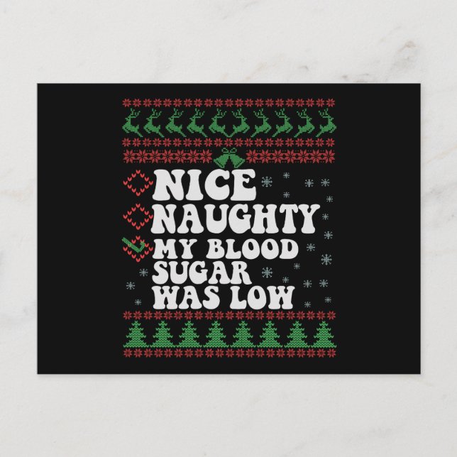 Nice Naughty My Blood Sugar Was Low Xmas Diabetes Postcard (Front)