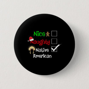 Nice Naughty Native American Santa Christmas Pyjam Button