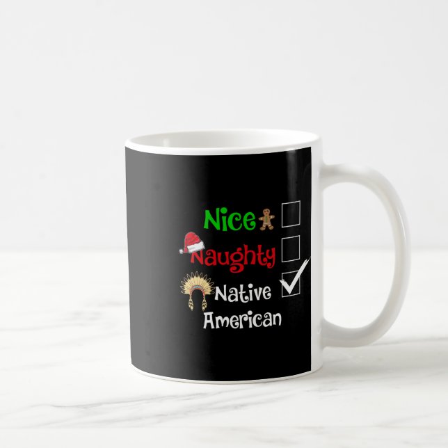 Nice Naughty Native American Santa Christmas Pyjam Coffee Mug (Right)