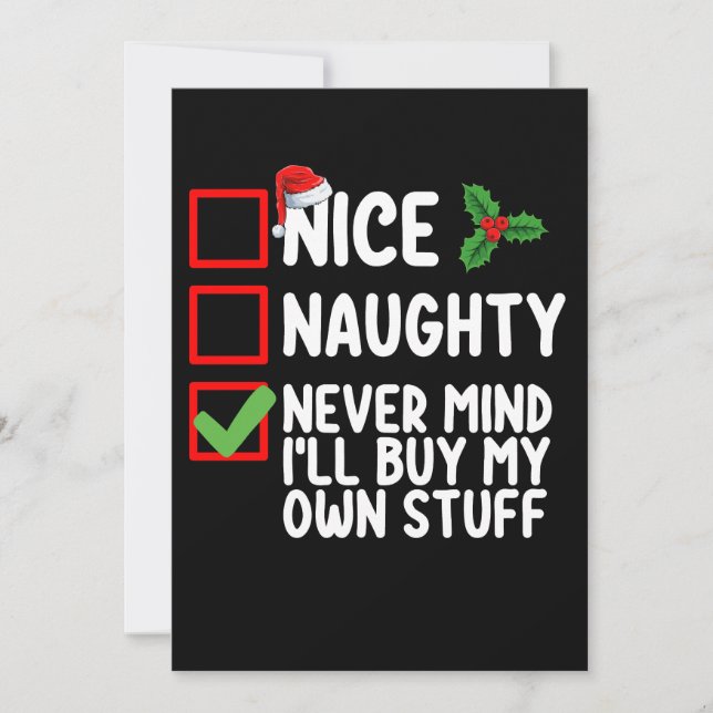 Nice Naughty Never Mind I'll Buy My Own Stuff Chri Invitation (Front)