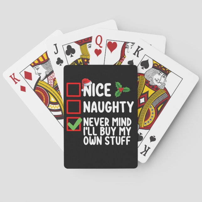 Nice Naughty Never Mind I'll Buy My Own Stuff Chri Poker Cards (Back)