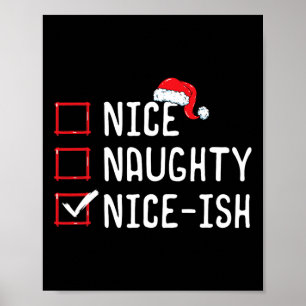 Nice Naughty Nice-ish Christmas List Poster