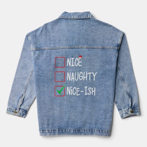 nice naughty nice_ish christmas list santa claus t denim jacket